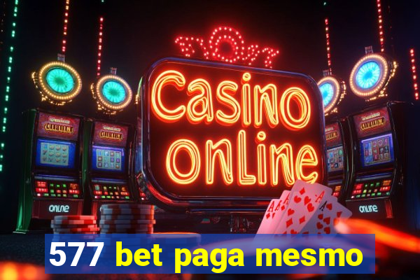 577 bet paga mesmo